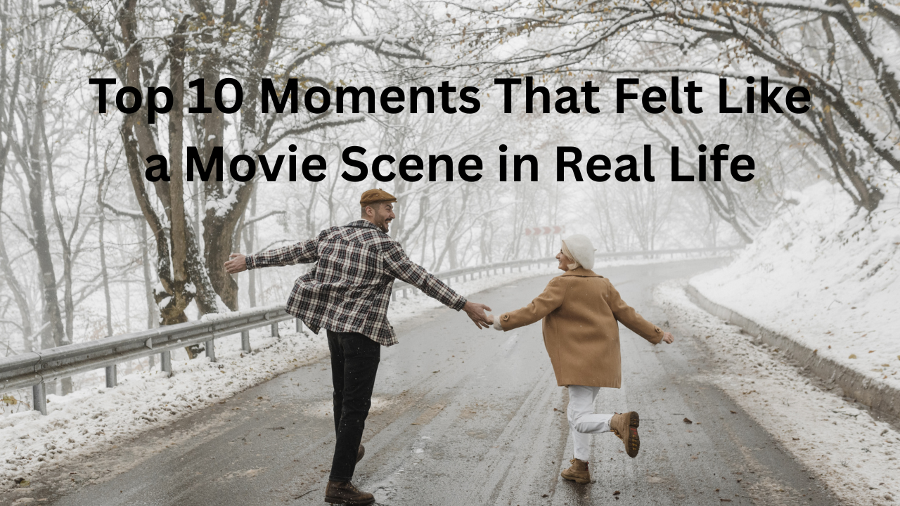 Top 10 Moments That Felt Like a Movie Scene in Real Life